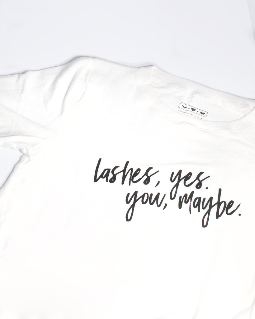 Lashes, Yes. You, Maybe. | Sweatshirt